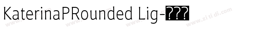 KaterinaPRounded Lig字体转换